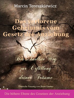 cover image of Das verlorene Geheimnis vom Gesetz der Anziehung
